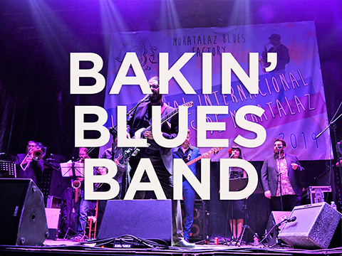 Bakin' Blues Band Festival Internacional de Blues de Moratalaz 2019